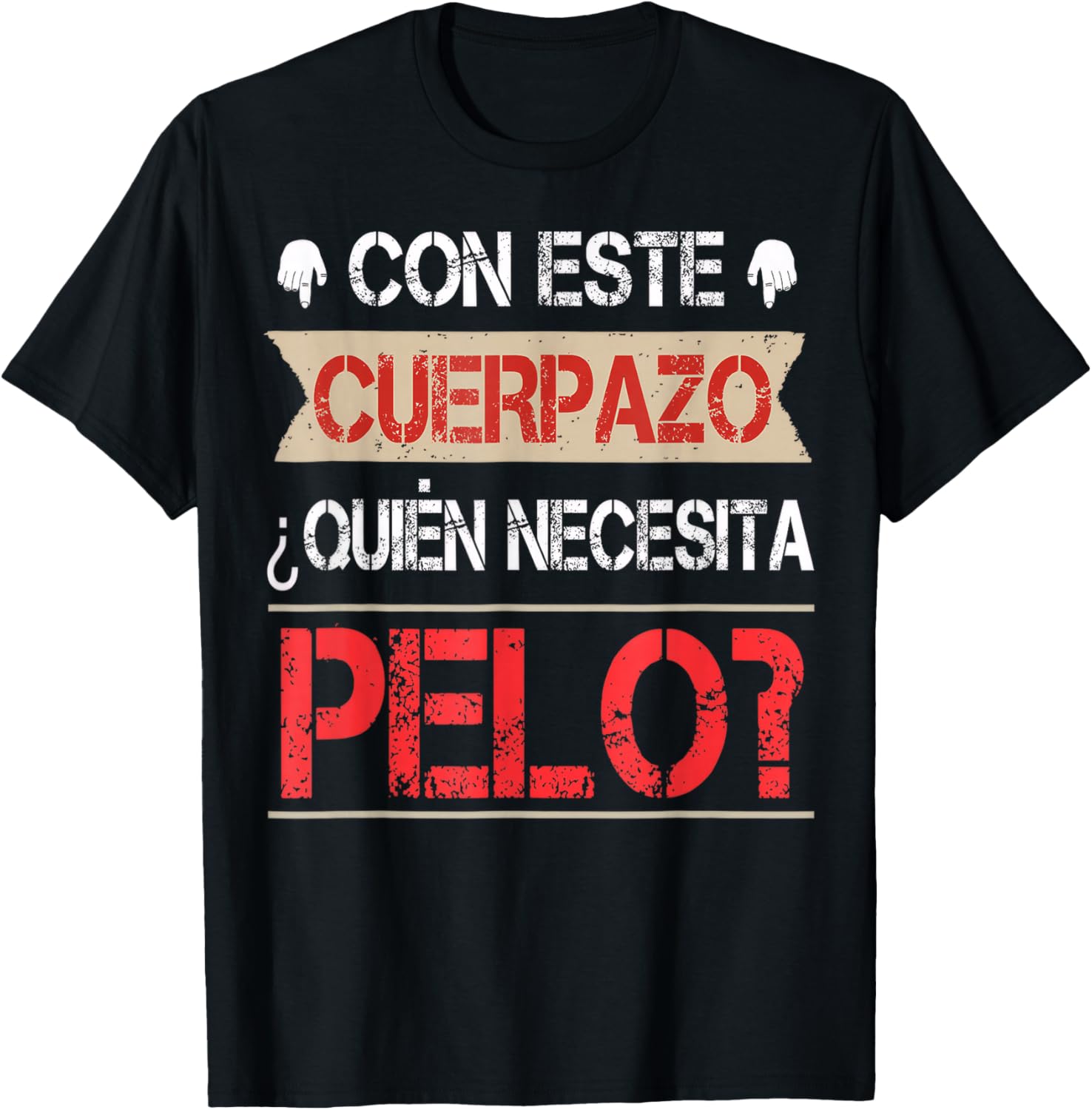 Street Fashion Quotes - Bald Man Funny Spanish Quote T-Shirt