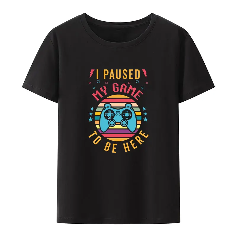 Street Fashion Quotes - Funny Gaming Quotes I Paused My