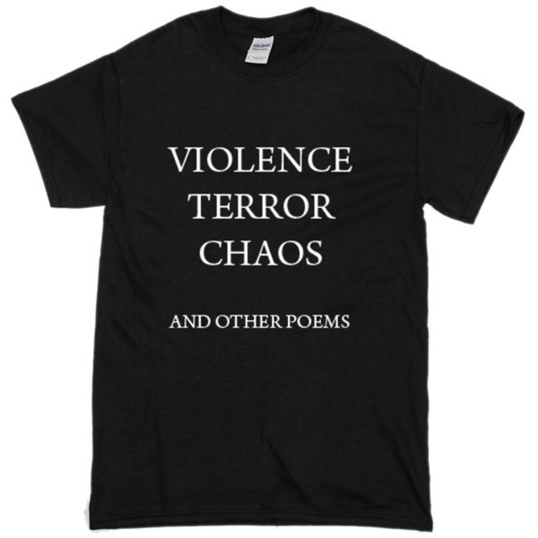 Violence Terror Chaos and Othe - Street Fashion Quotes avis et prix