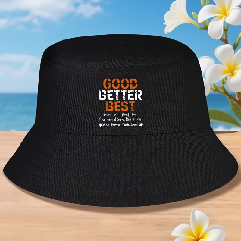 Unisex Good Better Best Never  - Street Fashion Quotes avis et prix